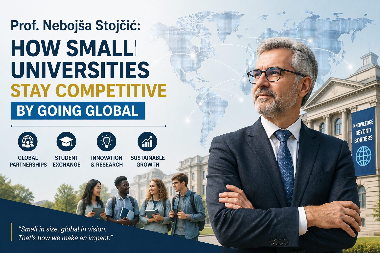 Prof. Nebojša Stoj?i?: How Small Universities Stay Competitive by Going Global