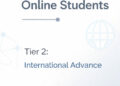 Global Tiers for International Online Students — Tier 2: International Advance