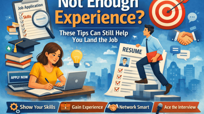 Not Enough Experience?