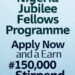 Nigeria Jubilee Fellows Programme: Apply Now and Earn a ₦150,000 Monthly Stipend