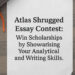 Atlas Shrugged Essay Contest: Win Scholarships by Showcasing Your Analytical and Writing Skills