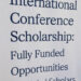 International Conference Scholarship: Fully Funded Opportunities for Global Scholars
