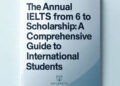 The Annual IELTS from 6 to 9 Scholarship: A Comprehensive Guide for International Students