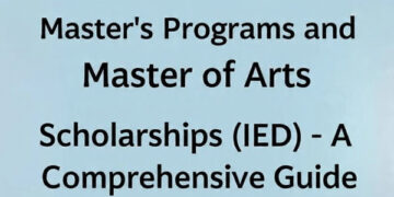 Master’s Programs and Master of Arts Scholarships Competition (IED) — A Comprehensive Guide