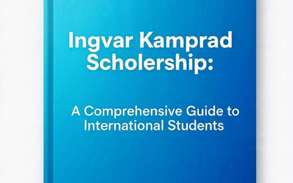 Ingvar Kamprad Scholarship: A Comprehensive Guide for International Students