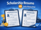 Scholarship Resume vs Job Resume