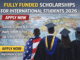 Fully Funded Scholarships for International Students