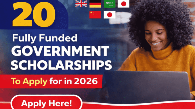 20 Fully Funded Government Scholarships